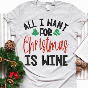 All I Want For Christmas Is Wine - svg - png - dfx - eps-Dateien für Schneidemaschinen Cameo Cricut Brother - Weihnachten - lustig - Wine Lover