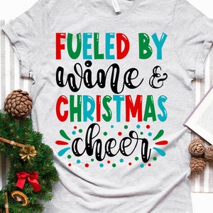 Fueled By Wine and Christmas Cheer - svg - png - dfx - eps Files for Cutting Machines Cameo Cricut Brother - Christmas - Funny -  Wine Lover