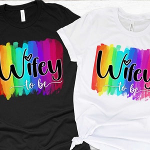 LGBTQ Wifey To Be - Regenbogen Aquarell Pinselstrich - PNG - Sublimation - digitaler Download - LGBTQ Hochzeit - zwei Bräute - Hochzeit Party Shirt