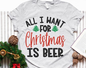 All I Want For Christmas Is Beer - svg - png - dfx - eps Files for Cutting Machines Cameo Cricut Brother - Christmas - Funny