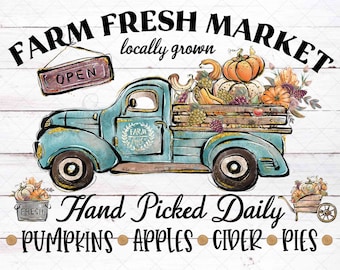 Farm Fresh Market - Vintage Truck - PNG - Sublimation or Print - Digital Download - Fall Thanksgiving Design