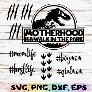 New Motherhood Is A Walk In The Park V3 - Dents soudées - Mots solides - Dinosaure - svg - png - dxf - eps - Cricut - Cut File - Momlife