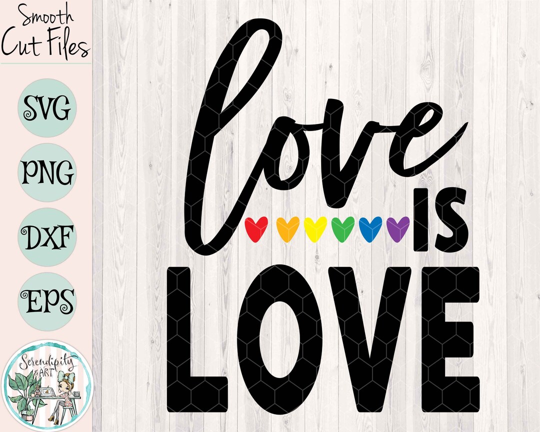 Love is Love - Rainbow Hearts - Svg - Png - Dxf - Eps - Digital Cut ...