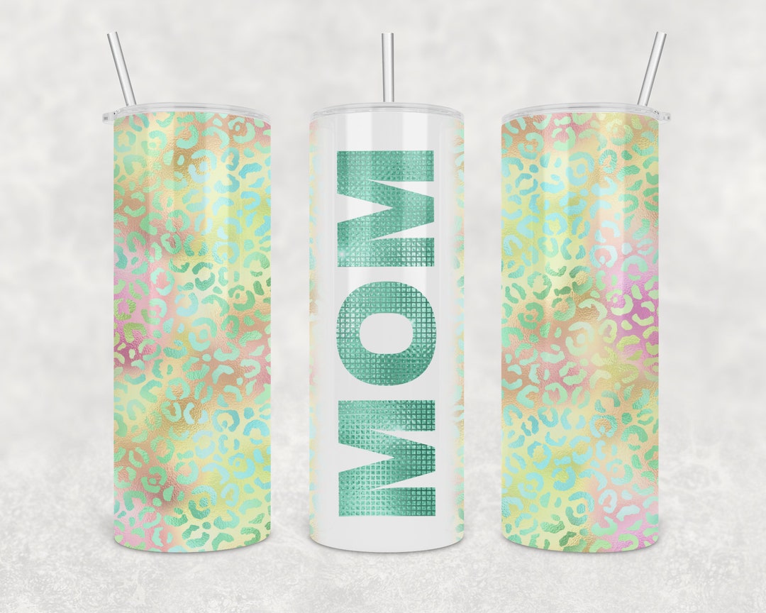 Mom Iridescent Leopard 2 - 20 Oz Skinny Tumbler Wrap - PNG ...