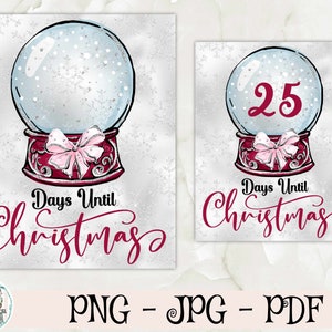 Christmas Countdown - Snow Globe - Red - Day Until Christmas - Glitter Snowflakes PNG - Sublimation or Print - Digital Download