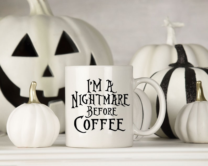 Download I'm A Nightmare Before Coffee svg png jpg dfx eps | Etsy