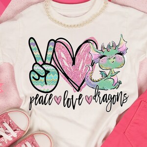 Peace Love Dragons - niedlicher Drache - PNG - Sublimation - digitaler Download - lustig - Drachenliebhaber