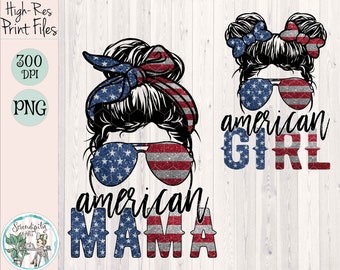 Glitter American Mama and Girl Messy Bun Bundle - PNG - Sublimation - Digital Download - July 4th - USA - Memorial Day - Mommy and Me