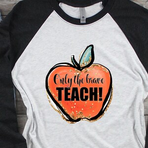 Only the Brave Teach - Red Apple - Teacher - Sublimation - Digital Download - Waterslide - Planner Sticker - Clipart - Glitter