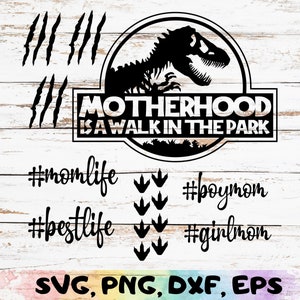 New Motherhood Is A Walk In The Park - Geschweißte Zähne - Dinosaurier - svg - png - dxf - eps - Cut File - Momlife - Mom of Boys - Mom of Girls