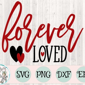 Forever Loved Hearts - svg - png - dfx - eps Archivos para máquinas de corte - Padres de crianza - Cuidado de crianza - Crianza para adoptar - Trabajador social
