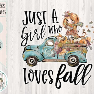 Juste une fille qui aime l'automne 7 - PNG - Sublimation ou impression - Téléchargement numérique - camion vintage - Citrouilles - Conception d'automne