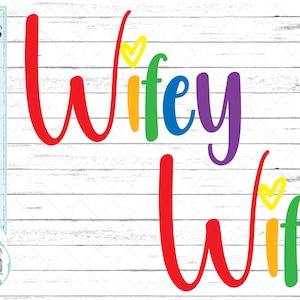 LGBTQ Wedding - Wifey - svg - png - dfx - eps Dateien für Schneidmaschinen Cameo Cricut Brother Sublimation - Zwei Bräute