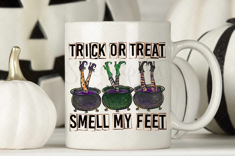 Trick or Treat Smell My Feet PNG Sublimation or Print Digital Download Halloween Witches Cauldron image 2