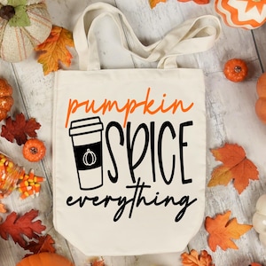 Pumpkin Spice Everything - svg-png-dfx-eps - Files for Cutting Machines Cameo Cricut - Fall - Halloween - Thanksgiving - Coffee Lover