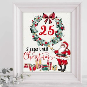 Christmas Countdown - Santa 2 and Wreath - Sleeps Until Christmas - PNG - Sublimation or Print - Digital Download - Christmas Home Decor