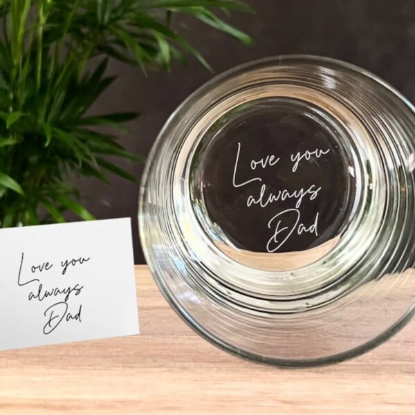 Fathers Day Glass - Bottom of Whiskey Glass  - Secret Message Rocks Glass - Engrave Your Handwritten Message