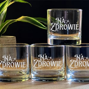 Polish for Cheers! Na zdrowie Wine Glass - Na zdrowie Cheers on WWhiskey Glass  - Cheers Whiskey Glass