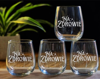 Polish for Cheers! Na zdrowie Wine Glass - Na zdrowie Cheers on Whiskey Glass  - Cheers Whiskey Glass