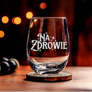 Polish for Cheers! Na zdrowie Wine Glass - Na zdrowie Cheers on Whiskey Glass  - Cheers Whiskey Glass