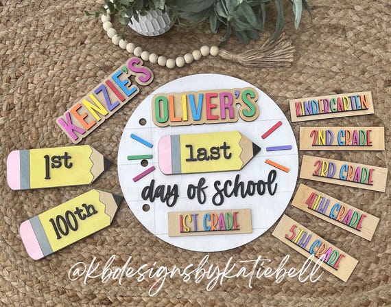 Personalized First Day of School Interchangeable Name Sign, Last Day of School Sign, 100th Day of School Sign, Picture Prop, K-12 Grades