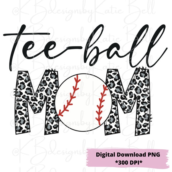 T-ball Mom PNG, Digital Download PNG, Sublimation Design, Tee Ball Shirt, T-ball Mom, Snow Leopard Print, Mom sports image