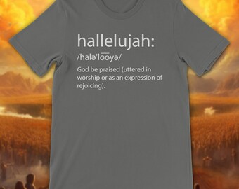Hallelujah Definition T-Shirt Christian Shirt Gift for Seminary Student Gift for Pastor Theology TShirt