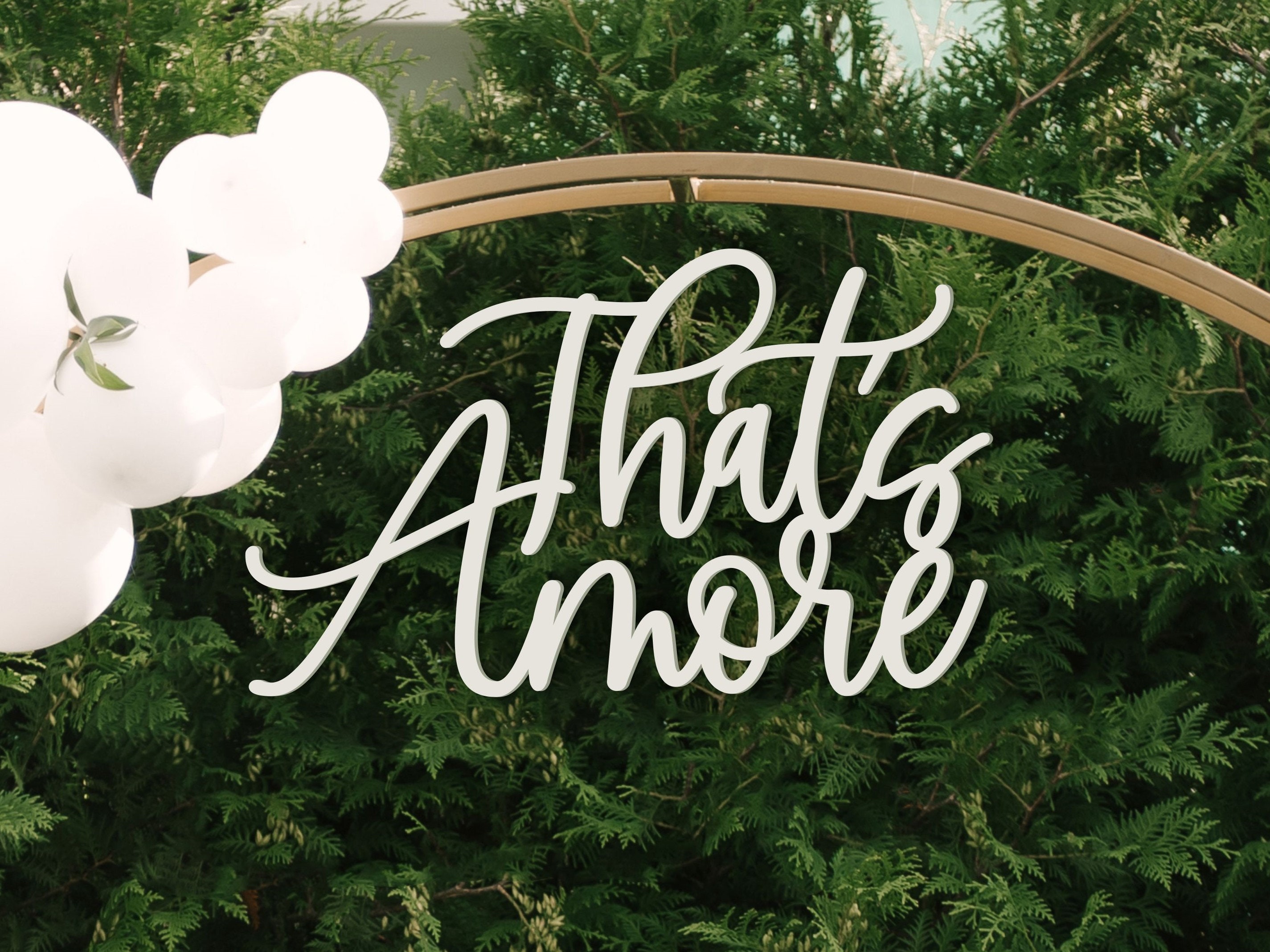 Thats Amore Sign for Wedding Backdrop , Thats Amore Wedding Decoration , Amore Laser Cut Out Sign , Thats Amore Banner , Wedding Decorations