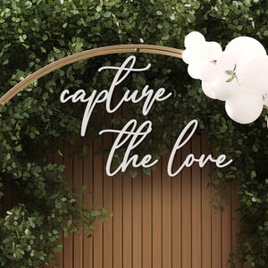 Capture the love Sign, Love Wedding Decorations , Photo zone Signs, Photobooth Decor, Photo booth Backdrop Sign, Background for Photo booth