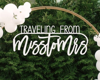 Miss to Mrs Sign, From Miss to Mrs Sign, Traveling From Miss to Mrs, Ms to Mrs, Miss to Mrs Banner, Bridal Shower Decorations, Wooden Sign