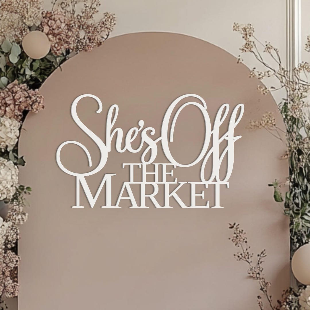 She's off the Market Sign for Bridal Shower Backdrop Wall Decorations