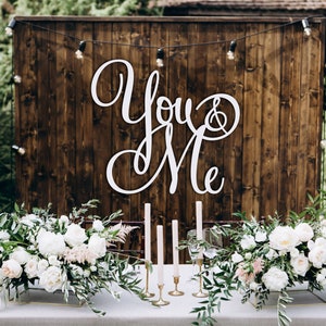 You and Me Sign, You and Me Wood Sign, You and Me Wedding Backdrop Sign, You and Me Sign For Over the Bed, Wedding Sign, Wooden You and Me