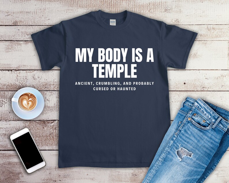 Funny Shirt My Body is a Temple Humor Quote Gag TShirt | Etsy