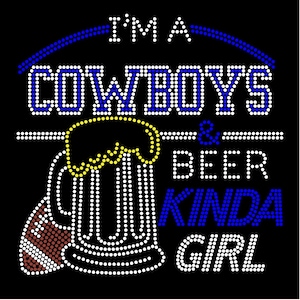 Eu sou uma garota do tipo Cowboys & Beer (ss10) Modelo de strass DOWNLOAD DIGITAL