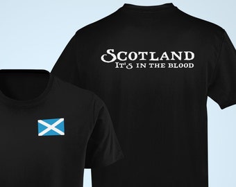 Scotland It's In The Blood T-Shirt, Scottish Ancestry Tee, Saltire Flag, Celtic Heritage Scotland Lover Tee, Scotland's my DNA Unisex Shirt