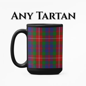 Scottish Clan Tartan Coffee Mug, Your Family Tartan Personalized, 15oz Scots Heritage Gift, Clans Wallace MacDonald Fraser Campbell and More image 1