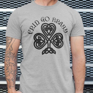 Erin Go Bragh T-Shirt, Irish Gaelic T Shirt Ireland Lover Tee, Celtic Shamrock Knot Symbol Gift, Unisex Celtic Knot Apparel, Lucky Irish image 2