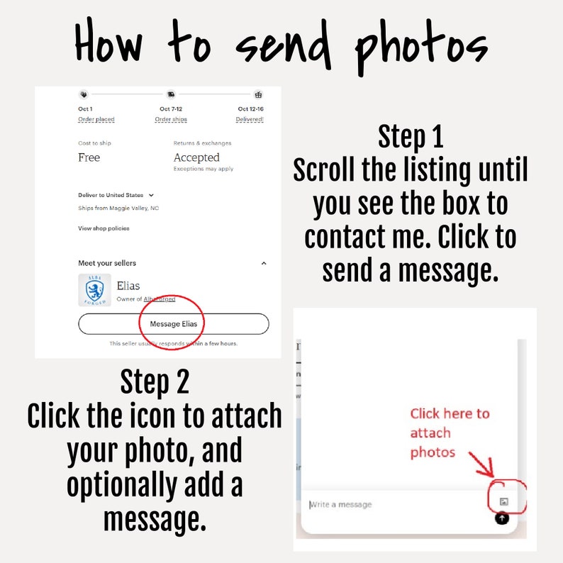May include: A screenshot of a computer screen showing instructions on how to send photos to an Etsy seller. The instructions say to scroll the listing until you see the box to contact the seller, click to send a message, and then click the icon to attach your photo and optionally add a message.