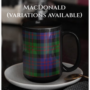 Scottish Clan Tartan Coffee Mug, Your Family Tartan Personalized, 15oz Scots Heritage Gift, Clans Wallace MacDonald Fraser Campbell and More image 4