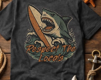 Respect The Locals Shark T-Shirt, Coastal Great White Shark Tshirt, Beach Shirt, East Coast, OBX Shark Shirt, Outer Banks Graphic Tee