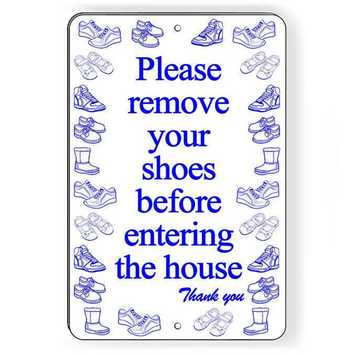 Please Remove Your Shoes Before Entering the House Metal Sign Etsy