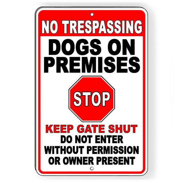No Sconfinamento cani nei locali STOP Keep Gate Shut Cartello metallico