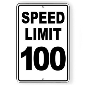 Speed Limit 100 MPH Metal Sign Traffic miles per hour