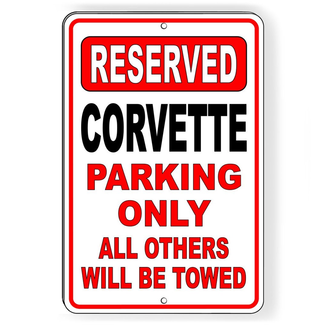 Corvette Parking Only All Others Will Be Towed Metal Sign - Etsy