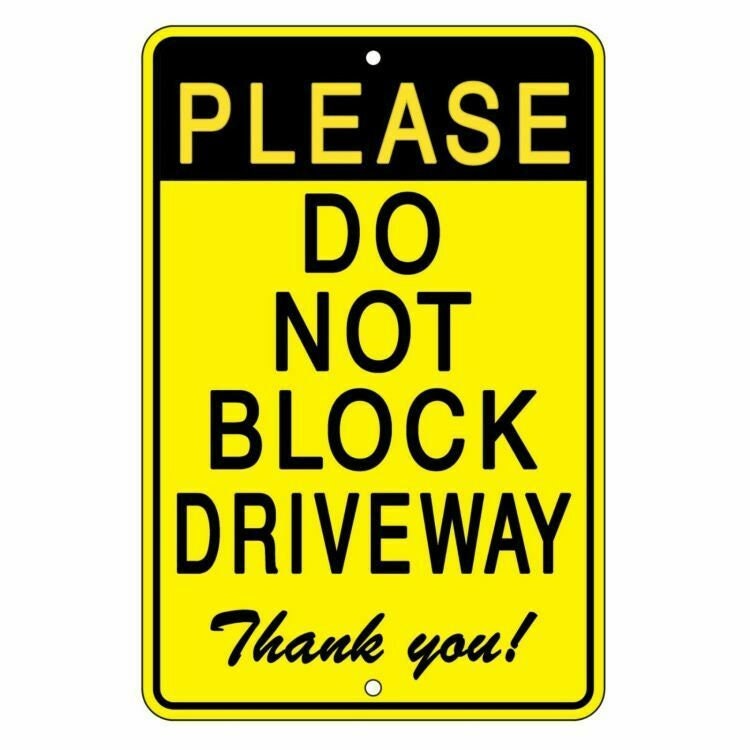 Please Do Not Block Driveway Thank You Metal Sign SDNB009 - Etsy