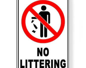 No Littering Metal Sign trash dumping please Do Not litter WARNING SL010