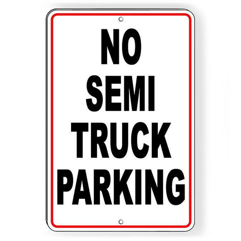 No Semi Truck Parking Metal Sign Warning Stop Reserved Paper Party Supplies Party Decor Efp Osteology Org
