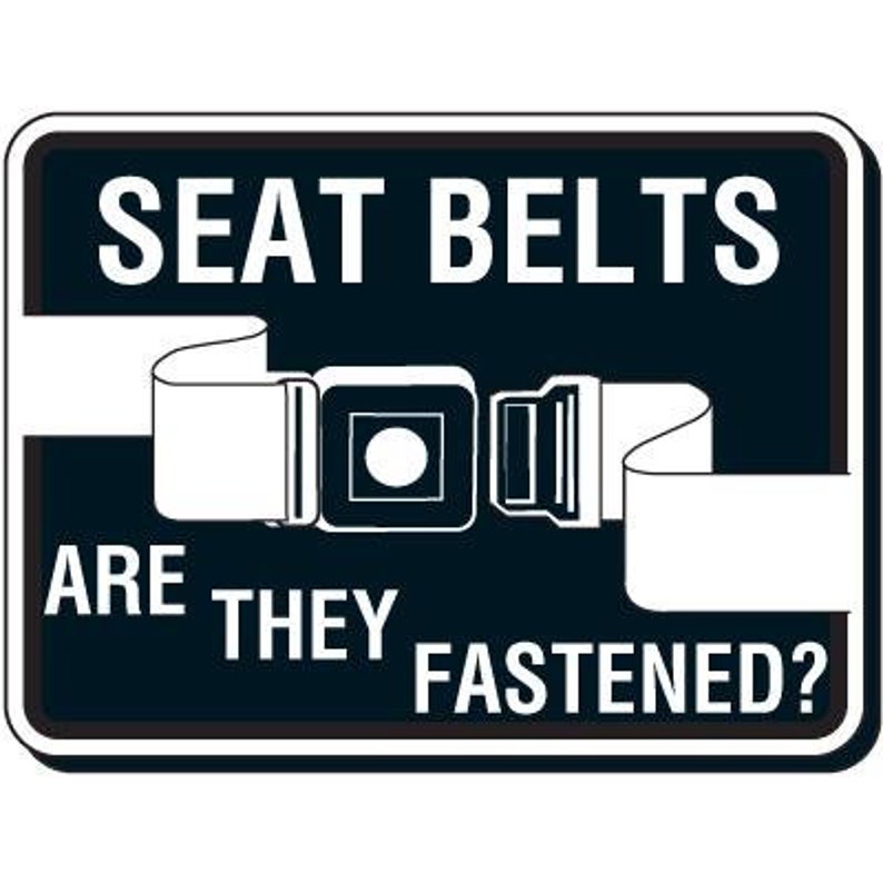 Seat Belt Safety Sign Etsy