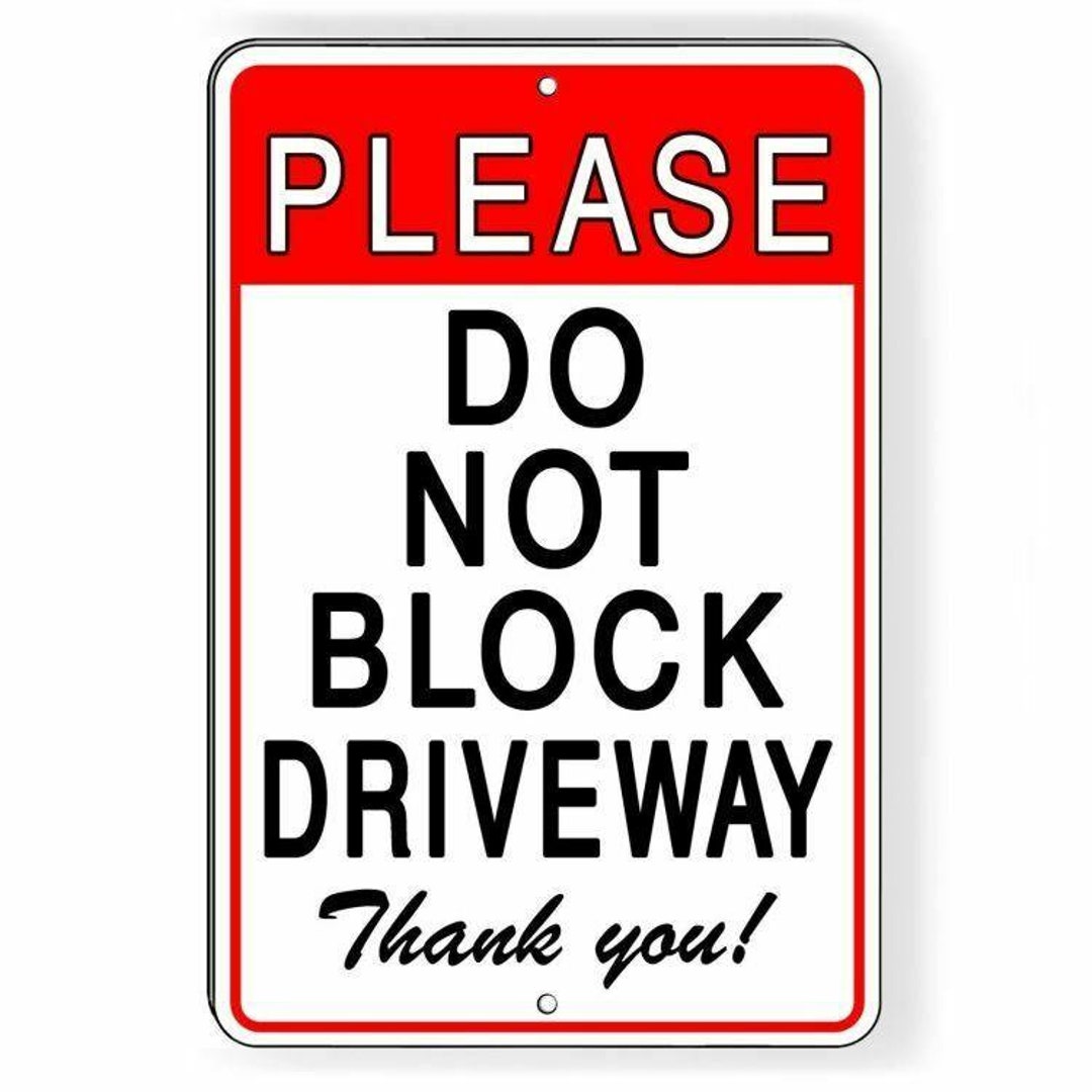 Please Do Not Block Driveway Thank You Metal Sign - Etsy