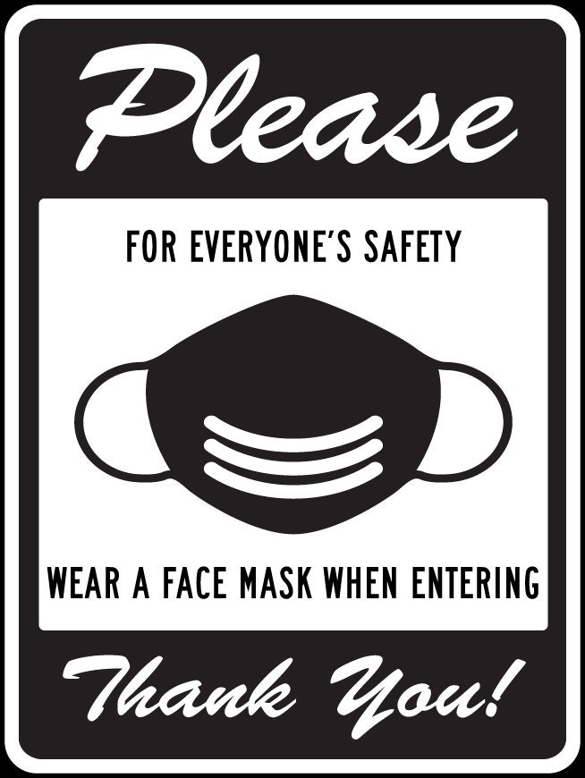 Notice Please Wear Mask In This Area For Your Safety And Others Door Or ...